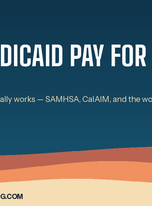 Does Medicaid pay for sober living? Honest answer about recovery housing funding for young adults - Pacific Beach Recovery.